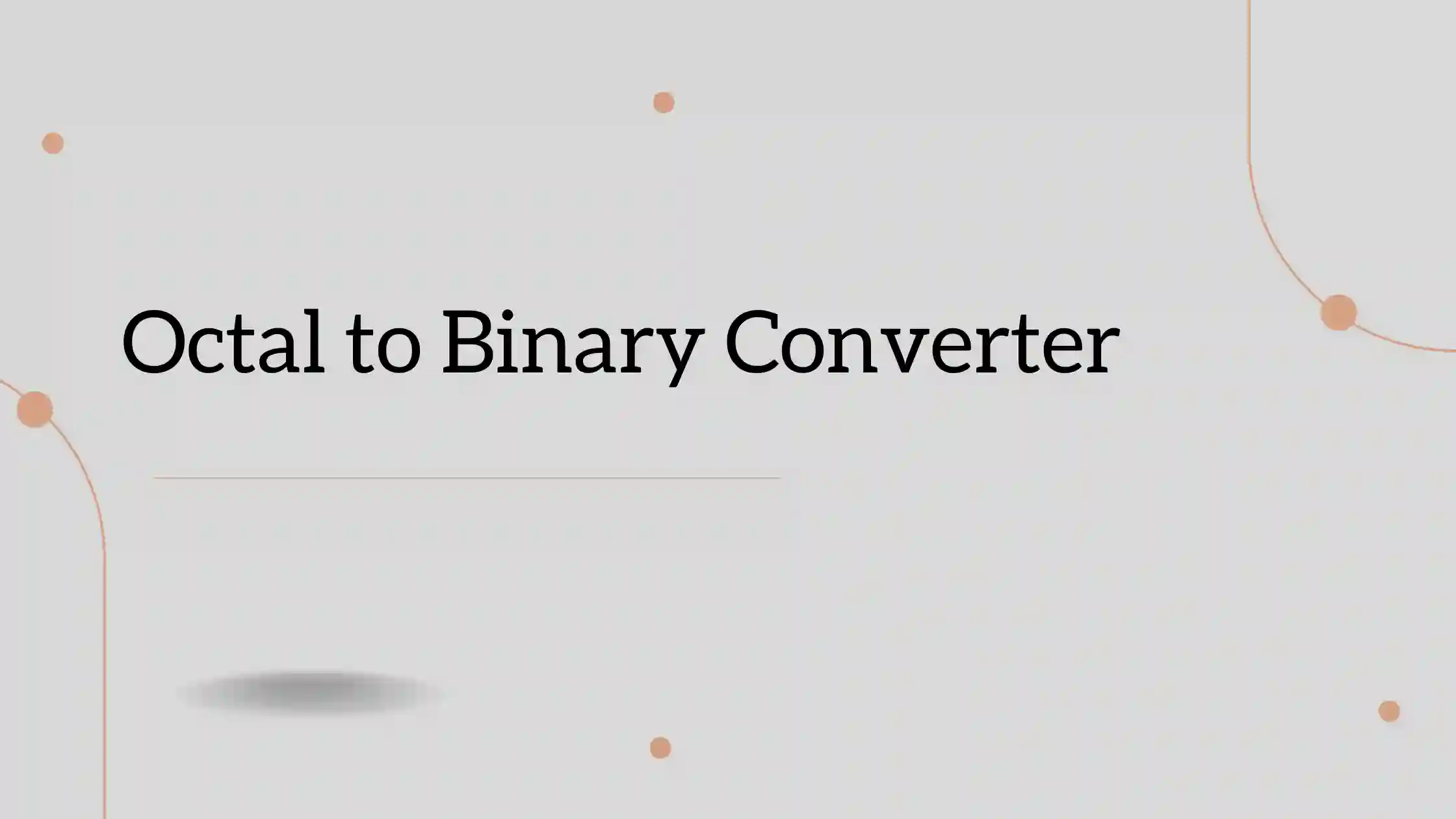 Octal to Binary Converter